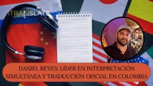 Líder en interpretación simultánea y traducción oficial en Colombia- iTranslate