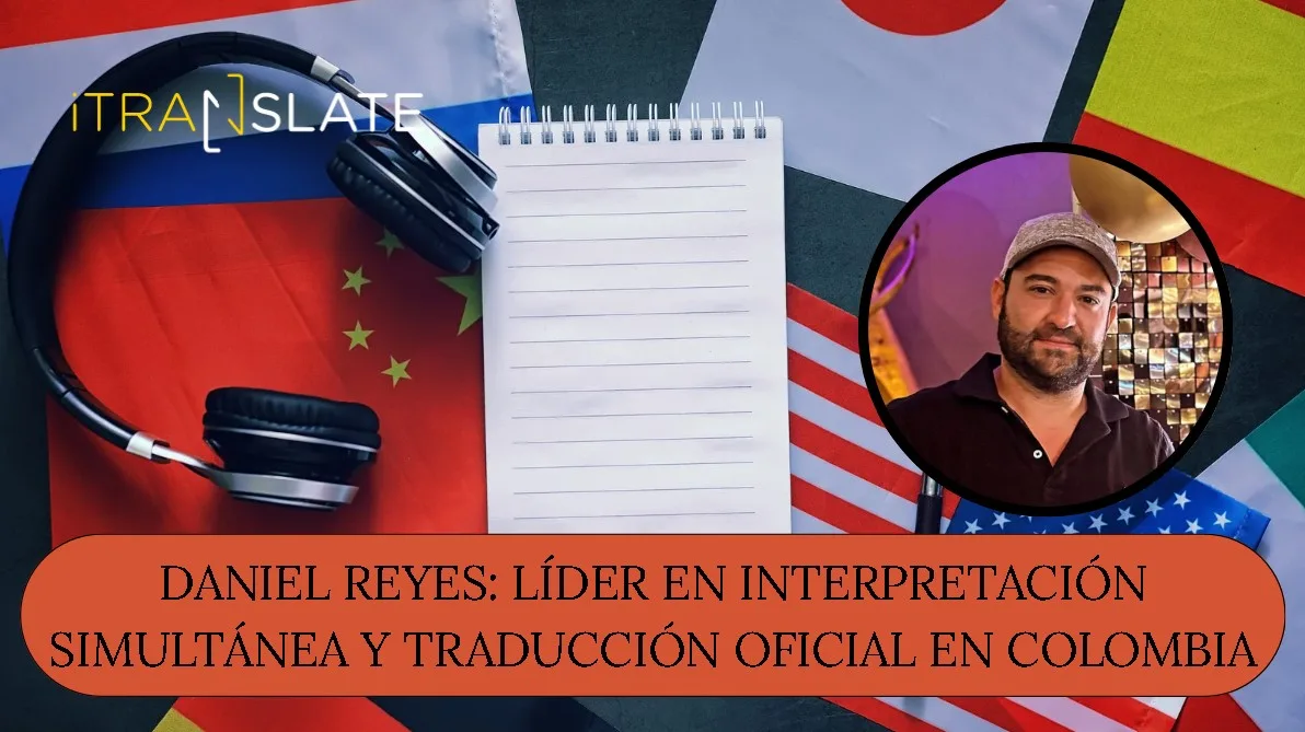 Líder en interpretación simultánea y traducción oficial en Colombia- iTranslate